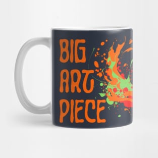 Just Big Art Piece Mug